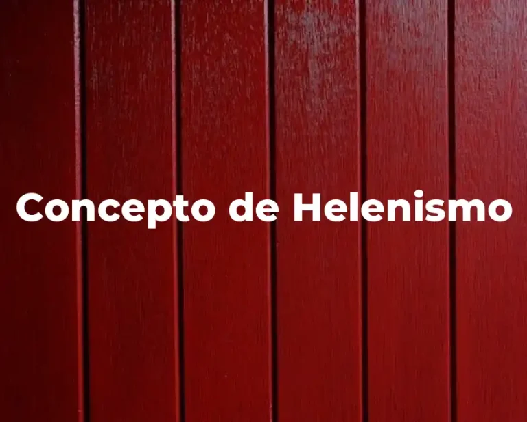 Concepto de Helenismo