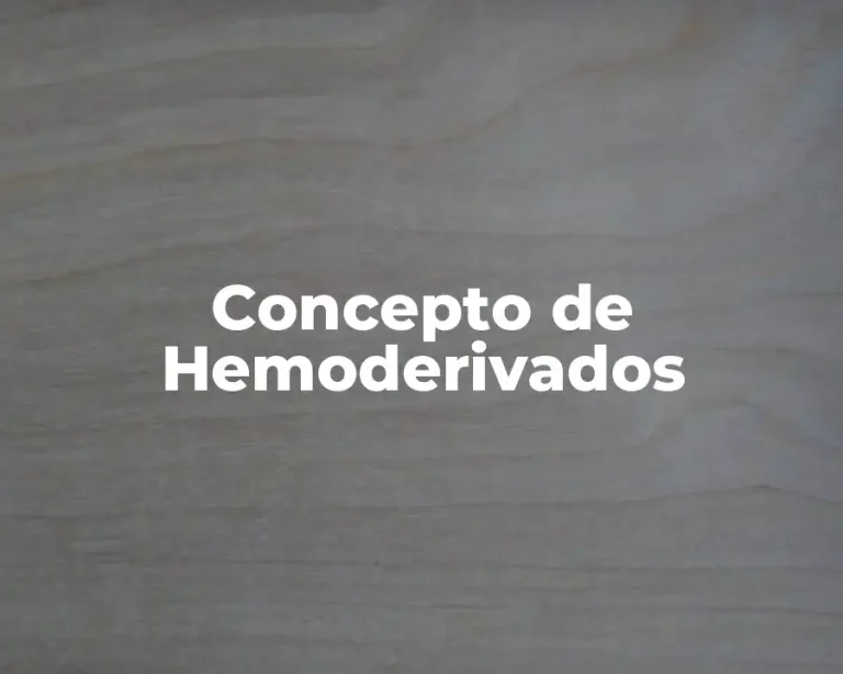 Concepto de Hemoderivados