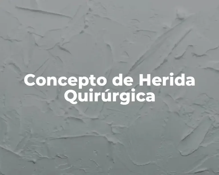 Concepto de Herida Quirúrgica