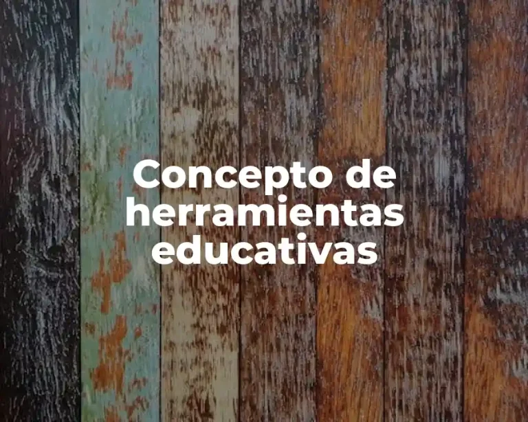 Concepto de herramientas educativas