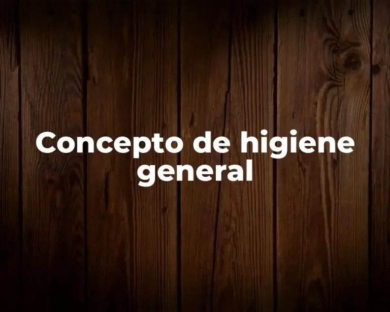 Concepto de higiene general