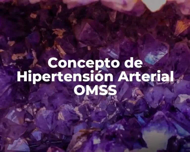 Concepto de Hipertensión Arterial OMSS