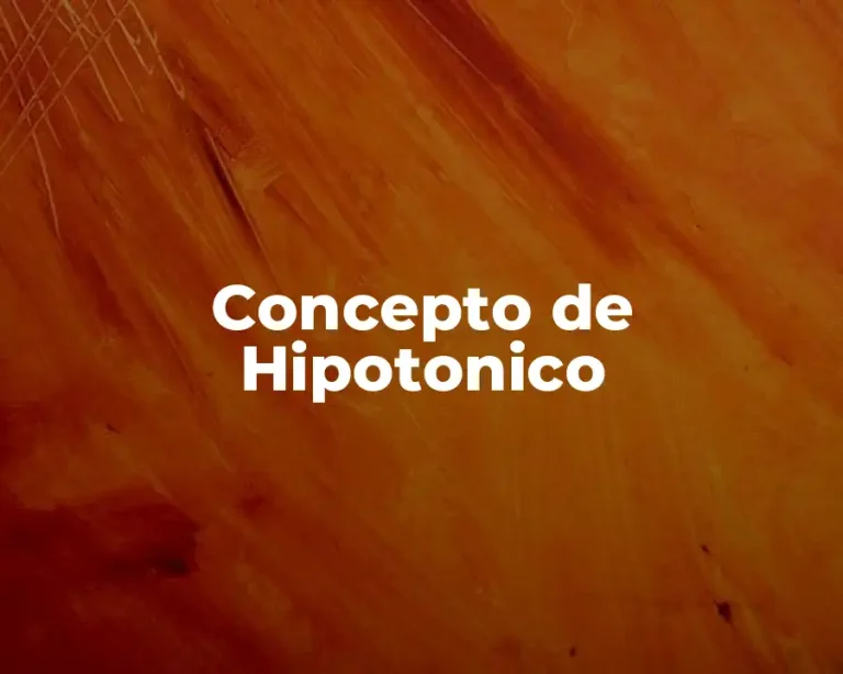 Concepto de Hipotonico