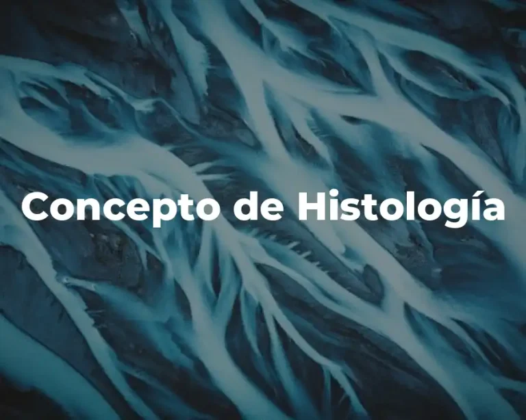Concepto de Histología