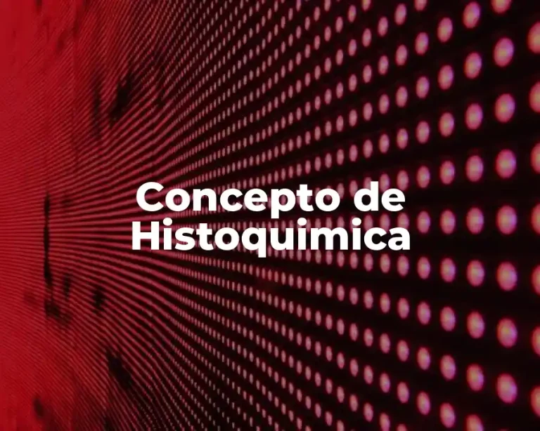 Concepto de Histoquimica