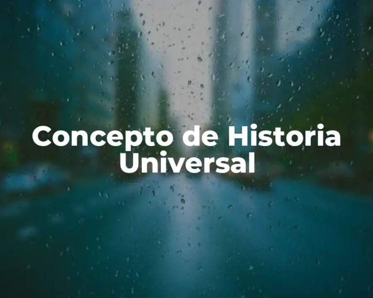 Concepto de Historia Universal