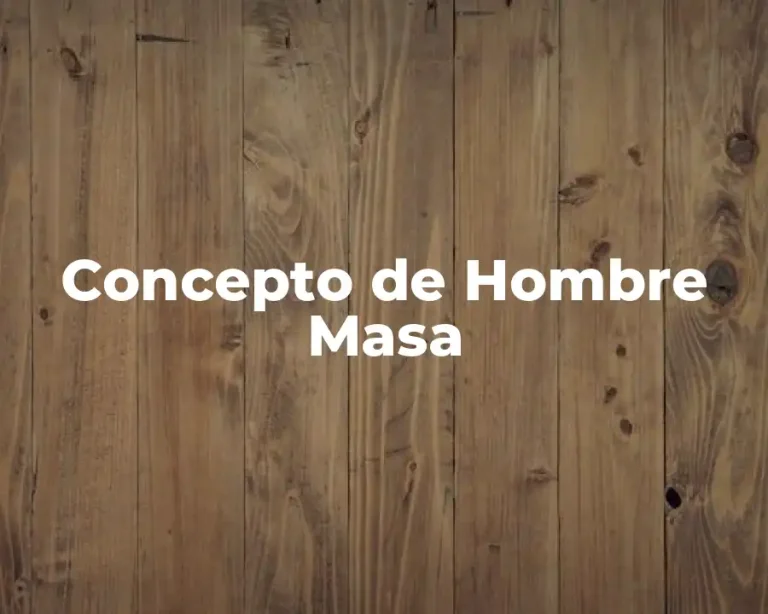Concepto de Hombre Masa