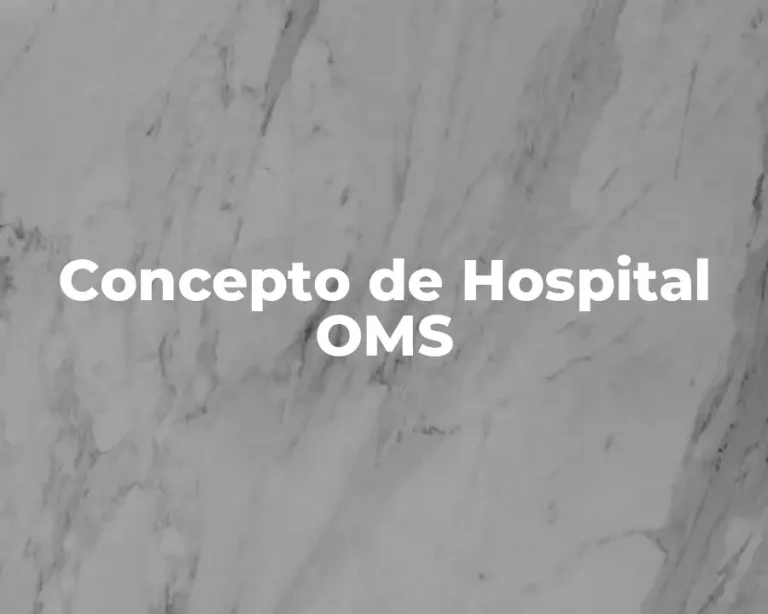 Concepto de Hospital OMS