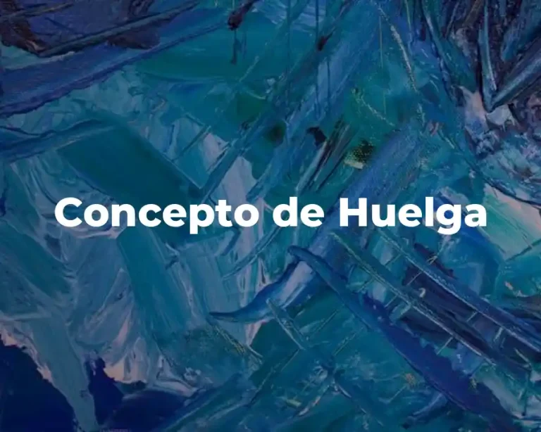 Concepto de Huelga