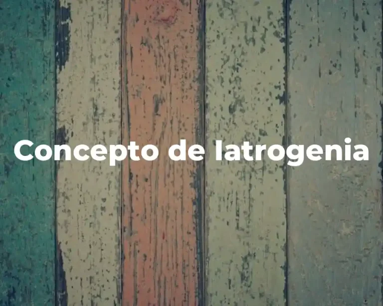 Concepto de Iatrogenia