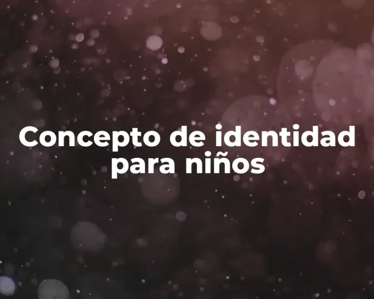 Concepto de identidad para niños