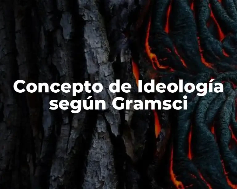 Concepto de Ideología según Gramsci