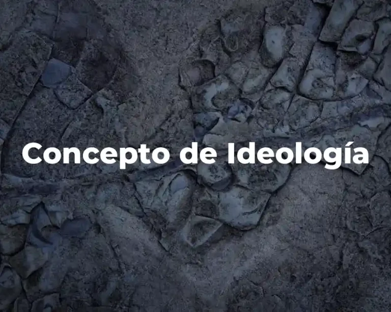 Concepto de Ideología