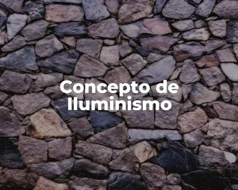 Concepto de Iluminismo
