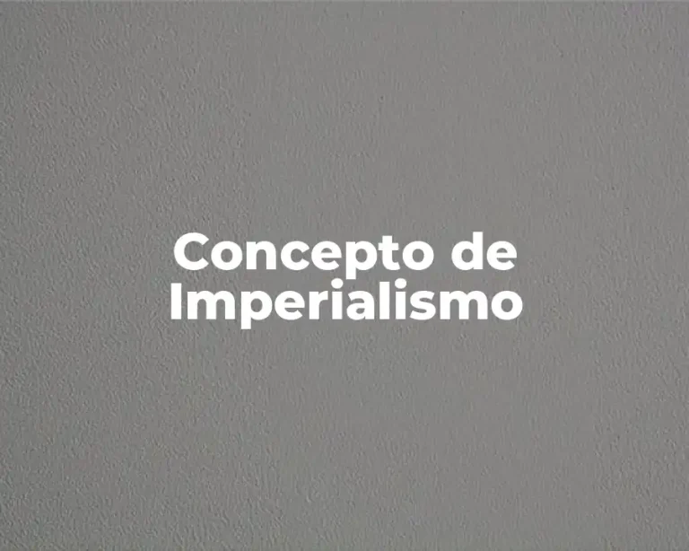 Concepto de Imperialismo