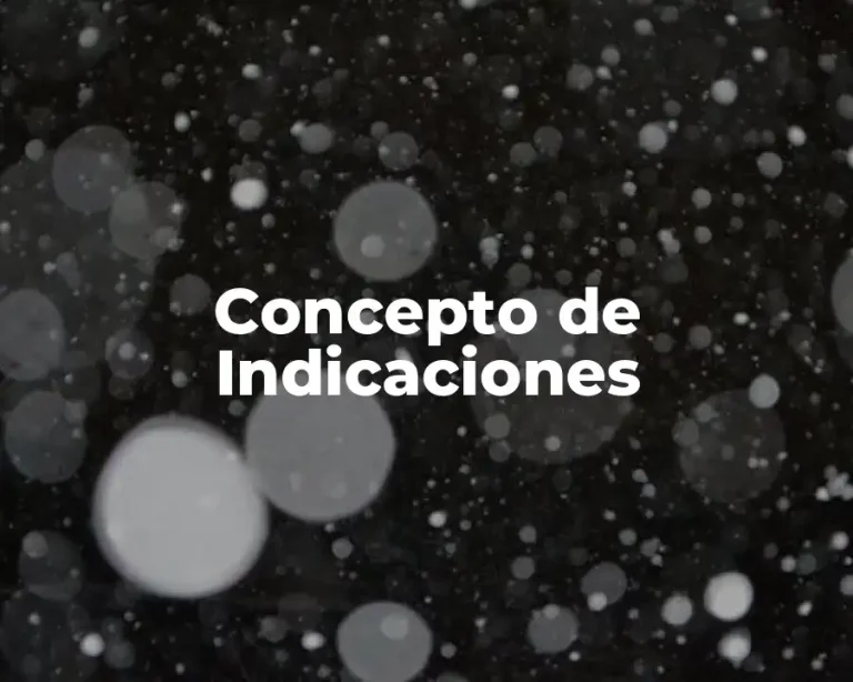 Concepto de Indicaciones