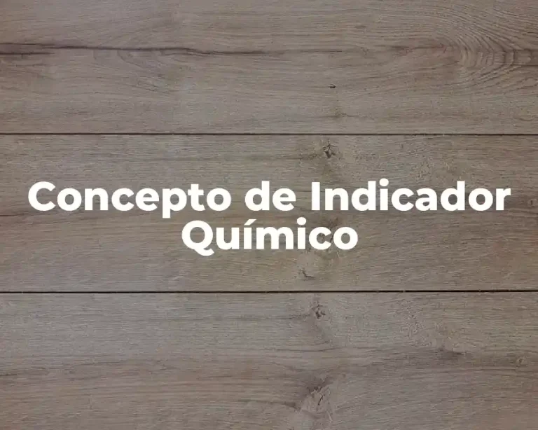 Concepto de Indicador Químico
