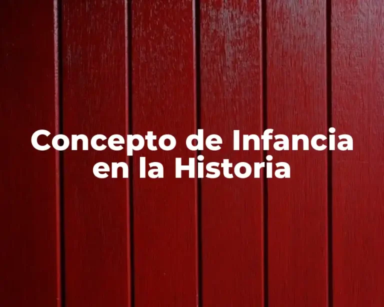 Concepto de Infancia en la Historia