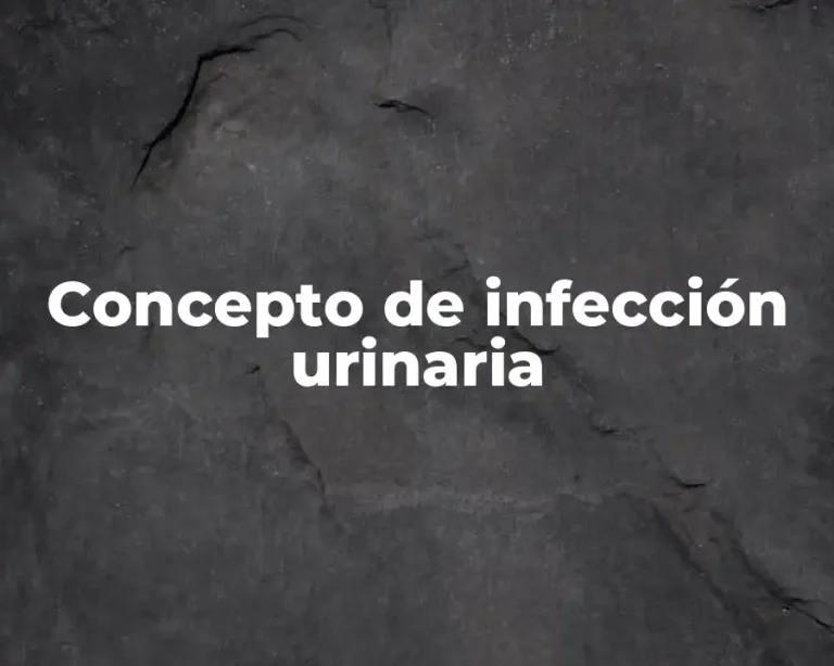 Concepto de infección urinaria