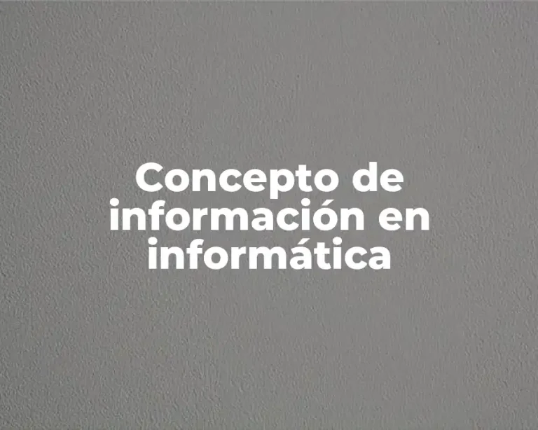 Concepto de información en informática
