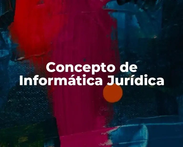 Concepto de Informática Jurídica