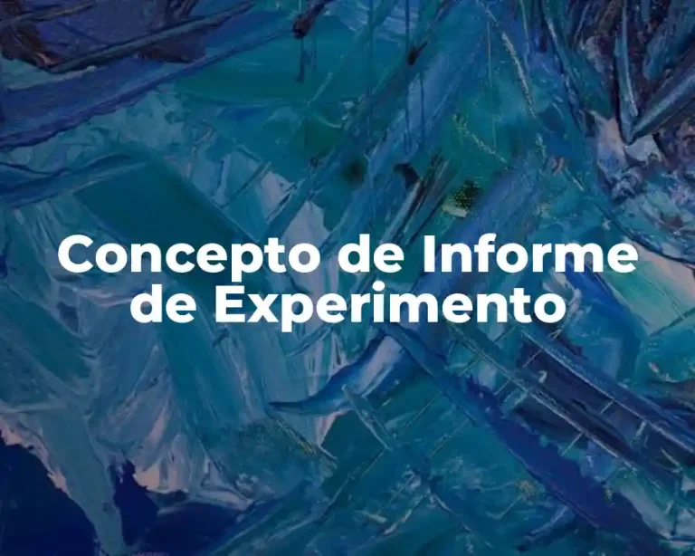 Concepto de Informe de Experimento