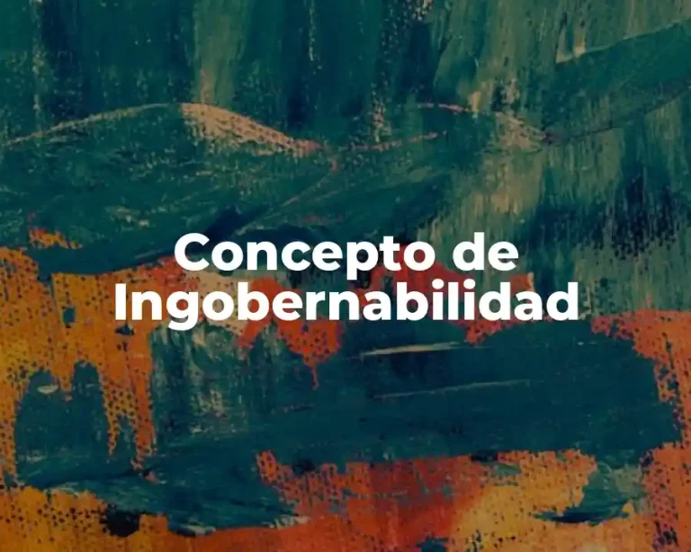 Concepto de Ingobernabilidad