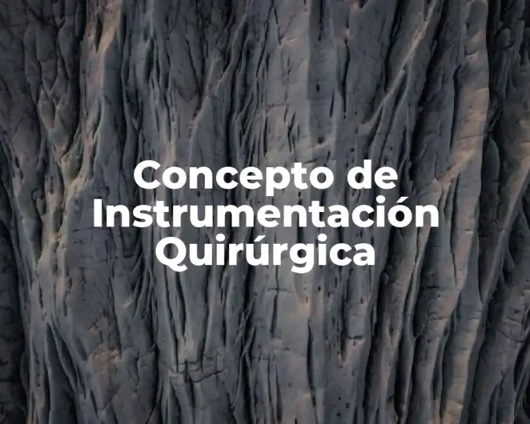 Concepto de Instrumentación Quirúrgica