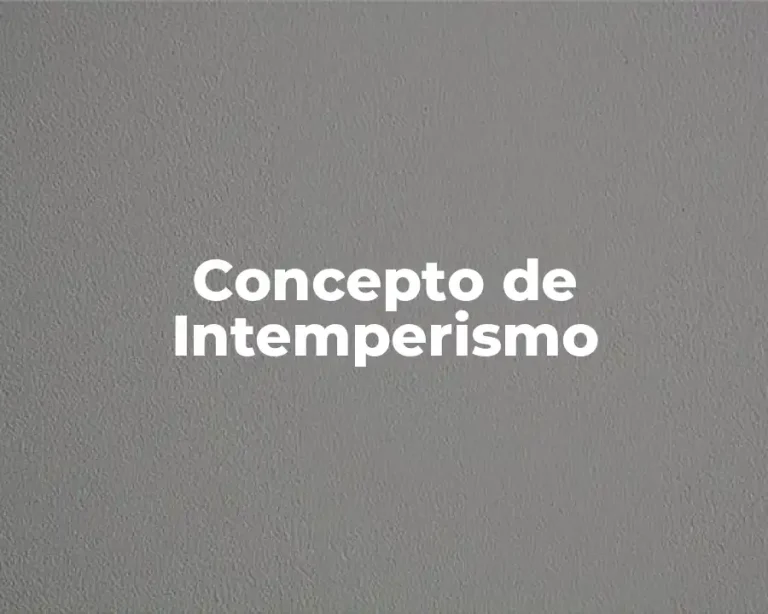 Concepto de Intemperismo
