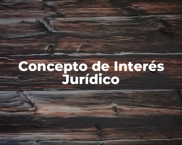 Concepto de Interés Jurídico