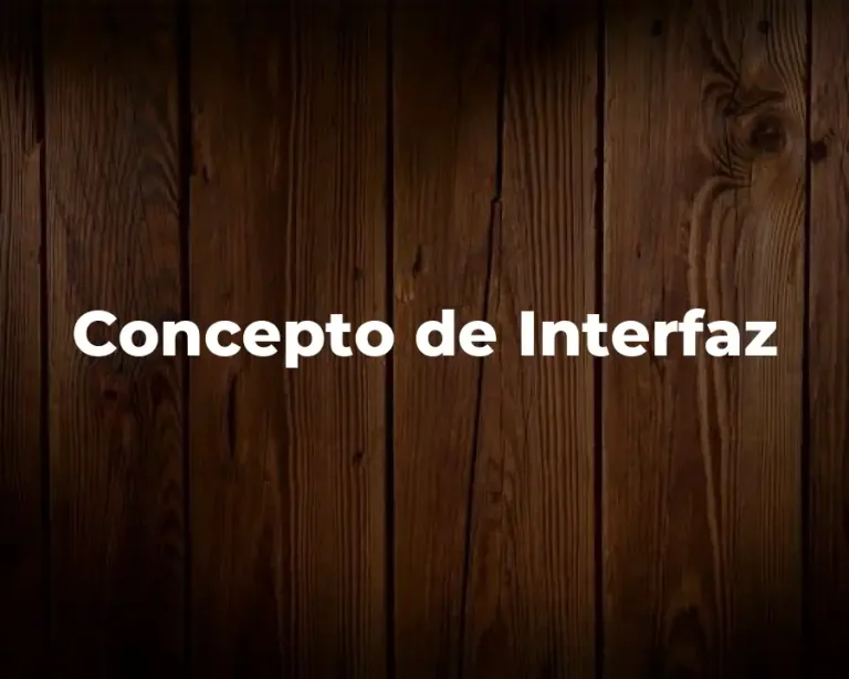 Concepto de Interfaz