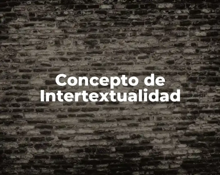 Concepto de Intertextualidad