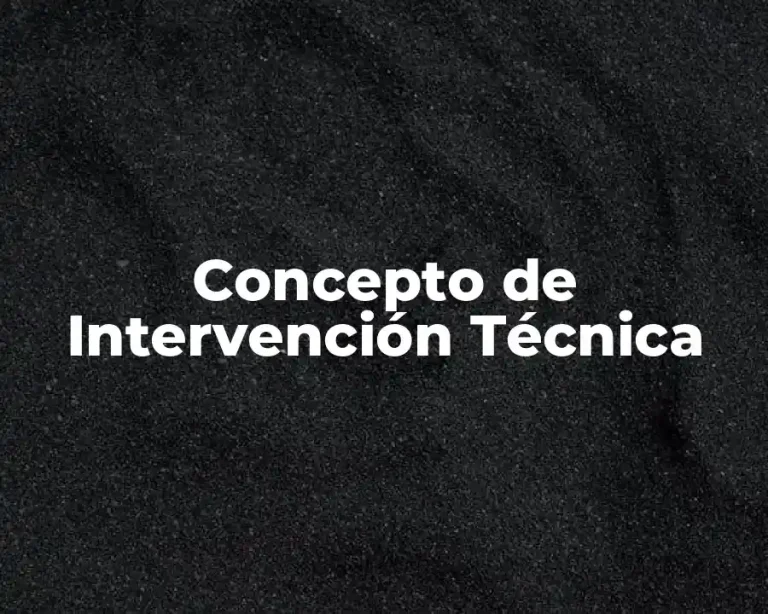 Concepto de Intervención Técnica