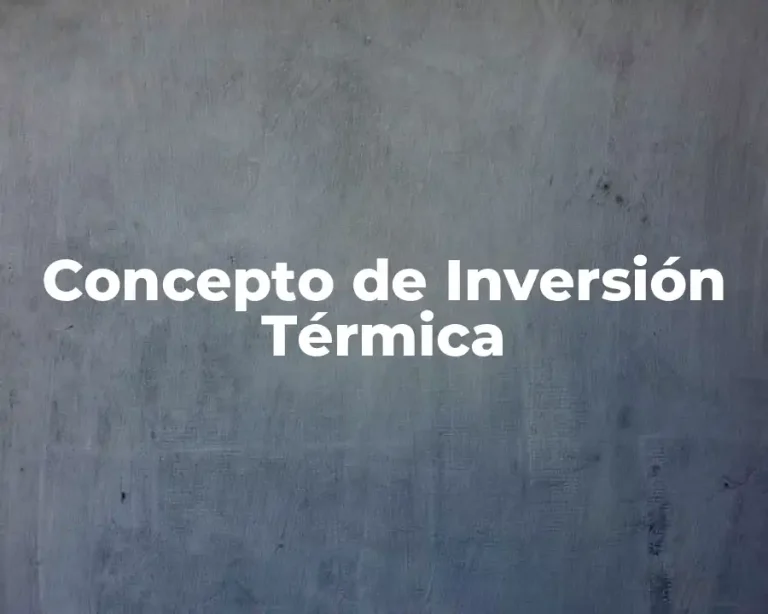 Concepto de Inversión Térmica