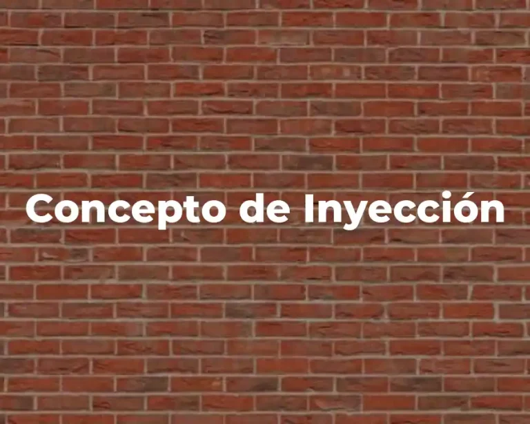 Concepto de Inyección