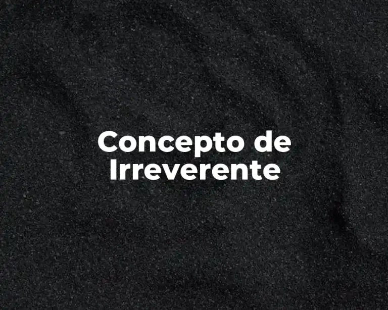Concepto de Irreverente
