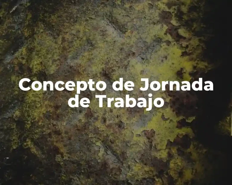 Concepto de Jornada de Trabajo