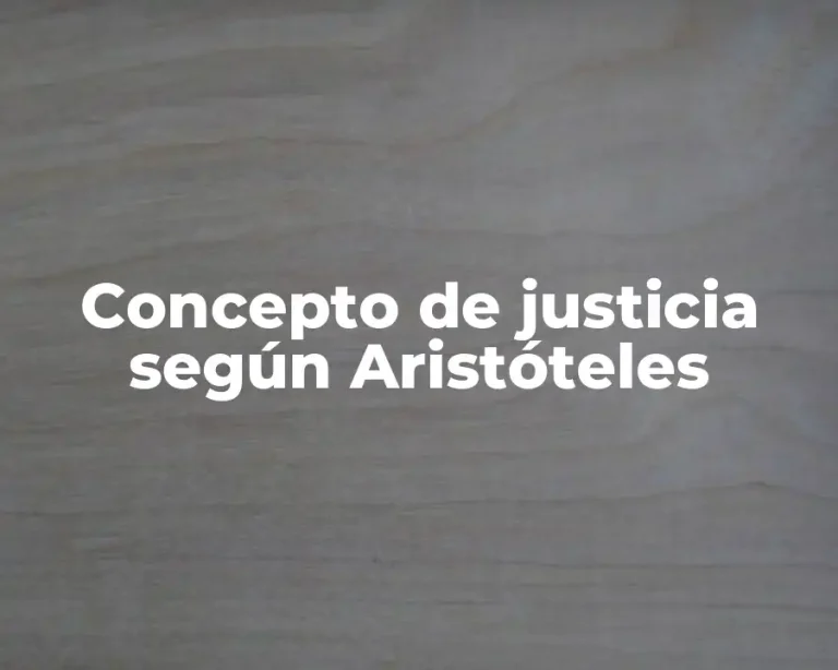 Concepto de justicia según Aristóteles