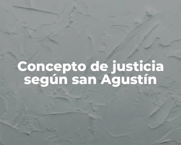 Concepto de justicia según san Agustín