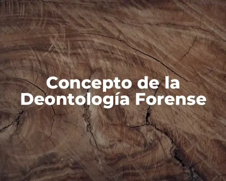Concepto de la Deontología Forense