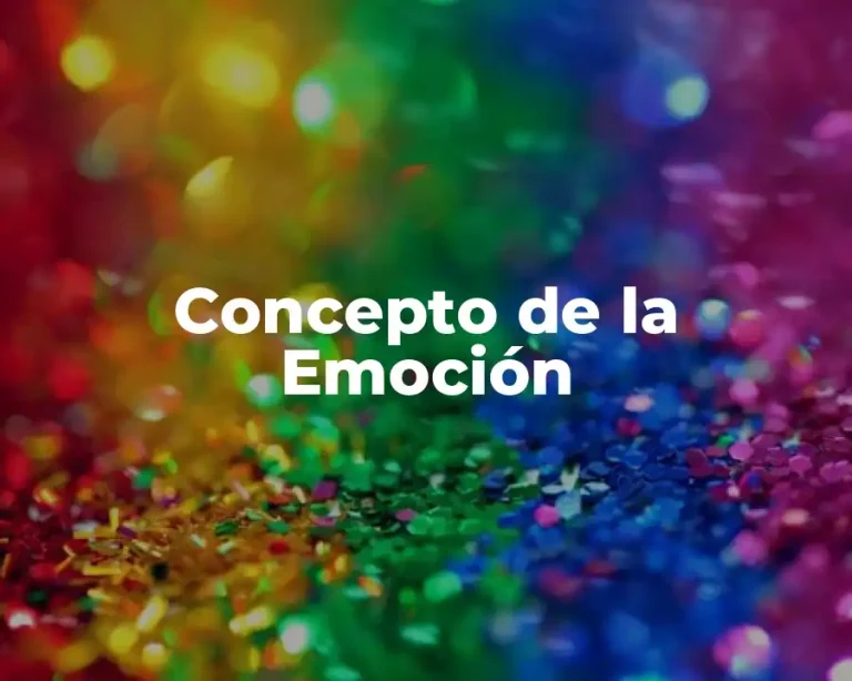 Concepto de la Emoción