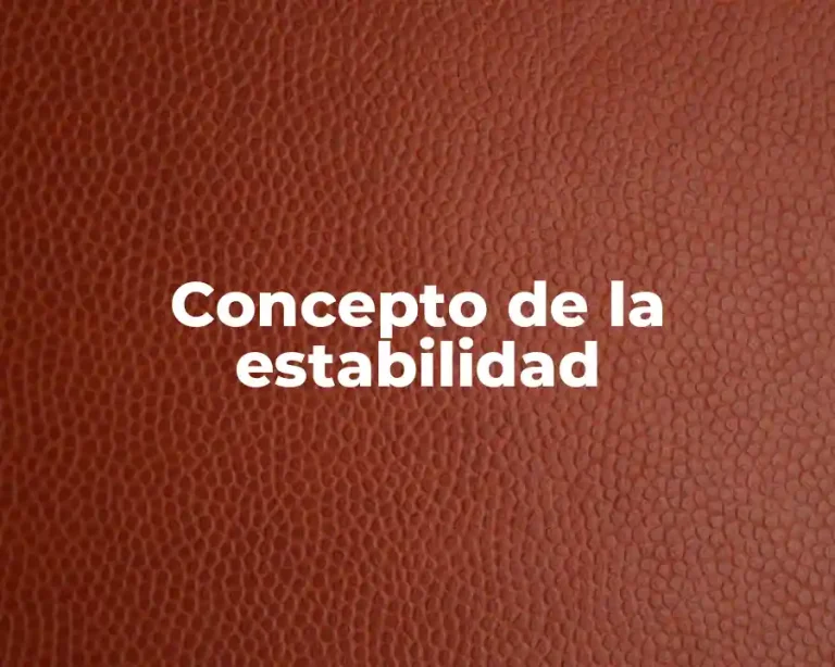 Concepto de la estabilidad