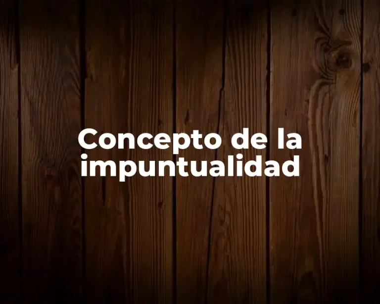 Concepto de la impuntualidad