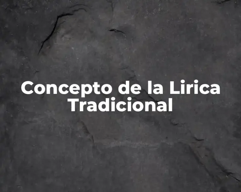 Concepto de la Lirica Tradicional