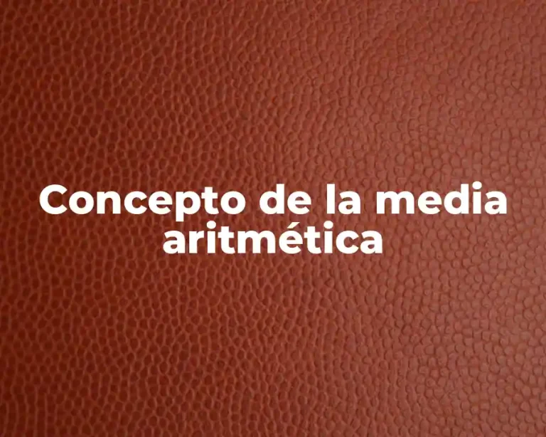Concepto de la media aritmética