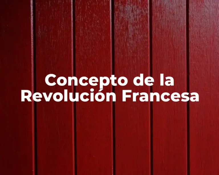 Concepto de la Revolución Francesa