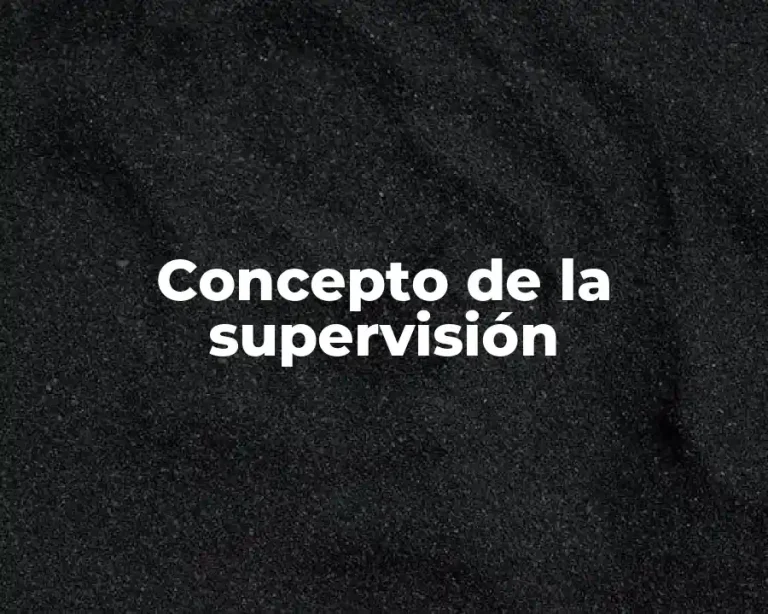 Concepto de la supervisión