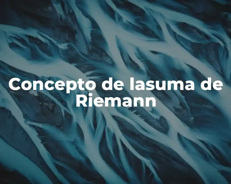 Concepto de lasuma de Riemann