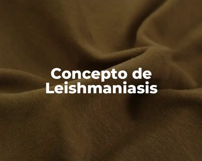 Concepto de Leishmaniasis