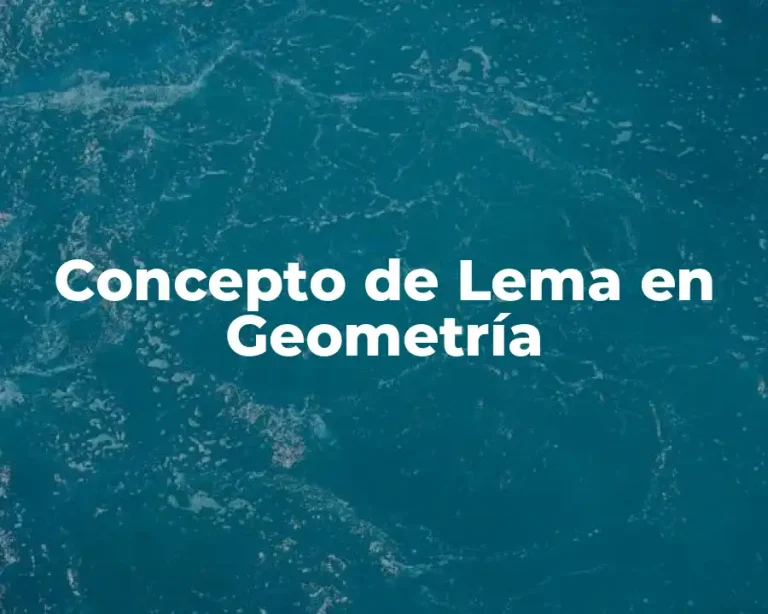 Concepto de Lema en Geometría